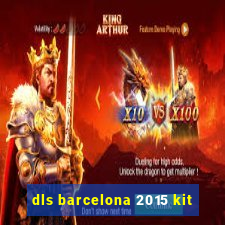 dls barcelona 2015 kit